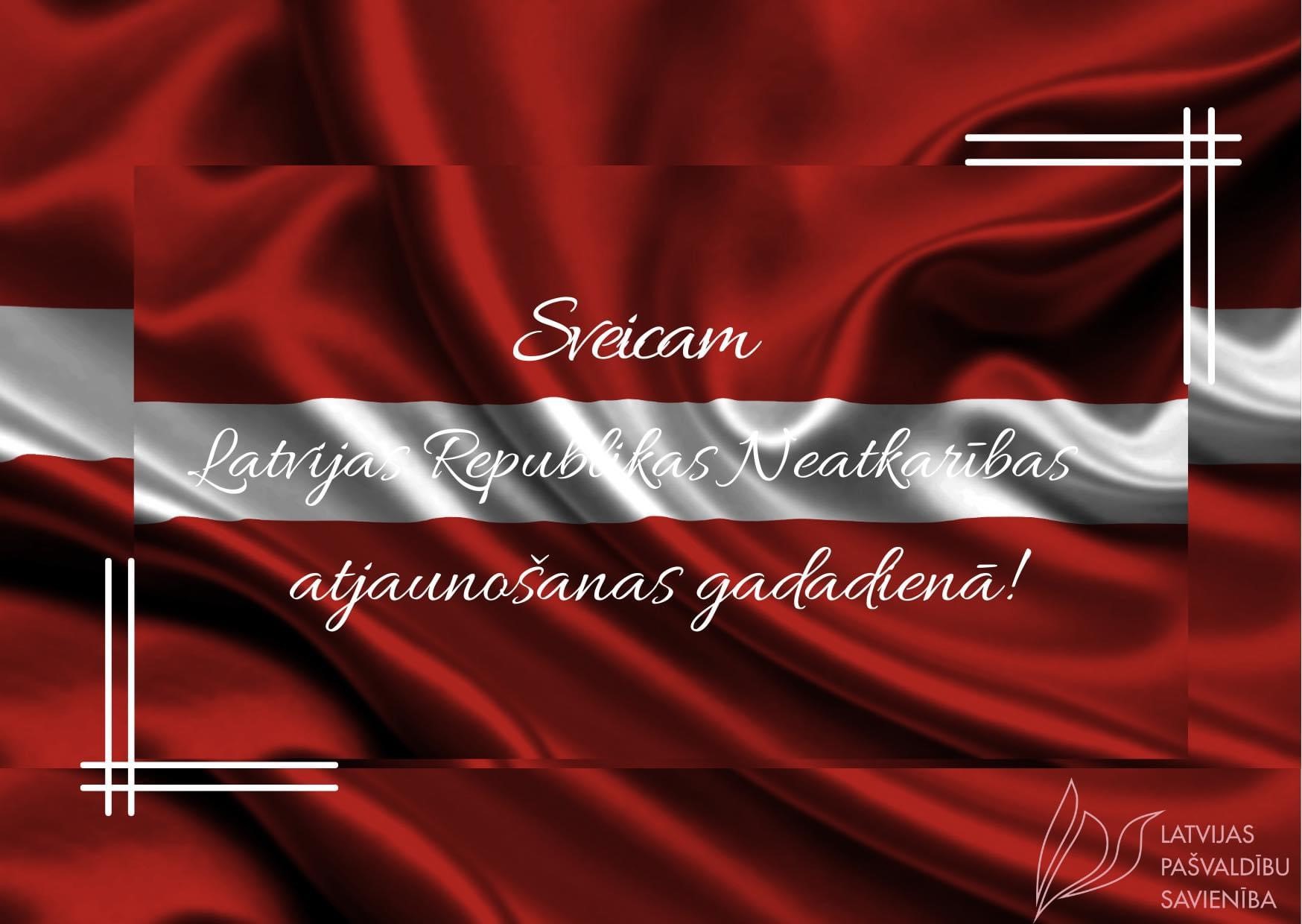 Sveicam Latvijas Republikas Neatkarības atjaunošanas gadadienā!