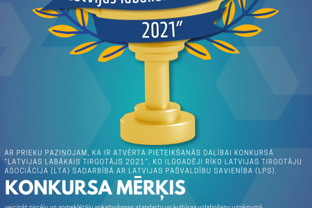 Aicinām pieteikties konkursā "Latvijas labākais tirgotājs 2021"