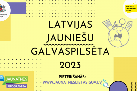 izsludināts konkurss Latvijas Jauniešu galvaspilsētā 2023