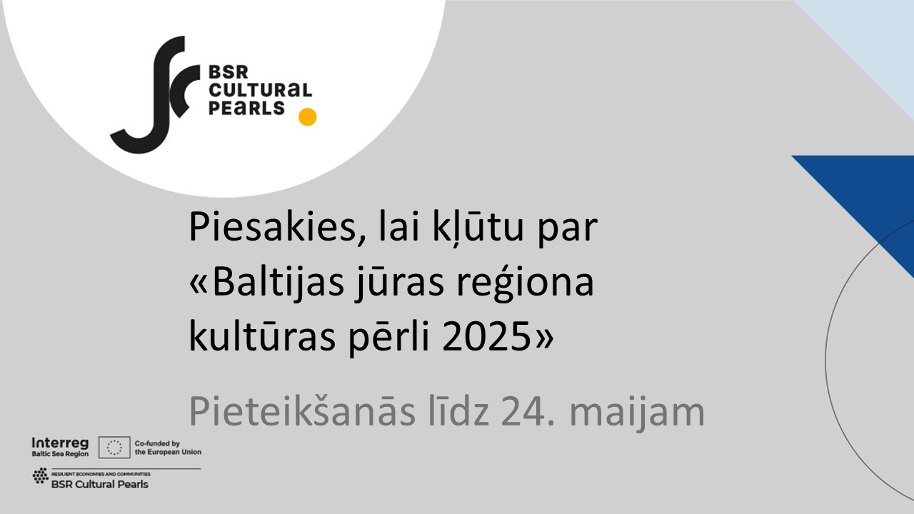 Izsludināta pieteikšanās titulam “Baltijas jūras reģiona kultūras pērle 2025”